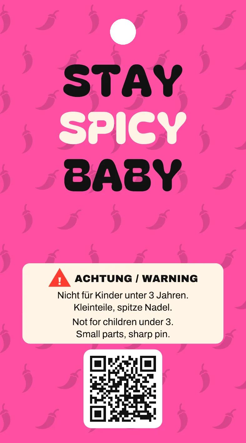 The back of our pin card: Stay spicy baby